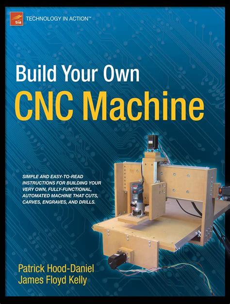 build your own cnc machine by james floyd kelly|build your own cnc machine pdf.